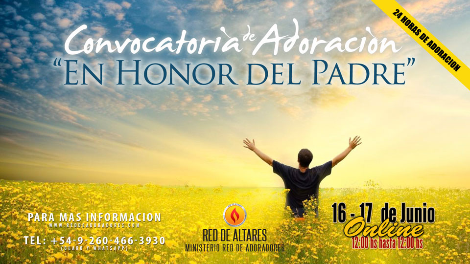 En Honor Del Padre - Convoactoria de Adoracion 24 Horas